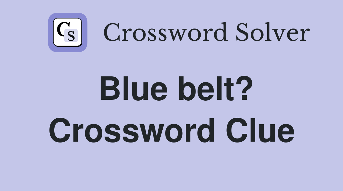 belt 6 letters crossword clue